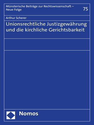 cover image of Unionsrechtliche Justizgewährung und die kirchliche Gerichtsbarkeit